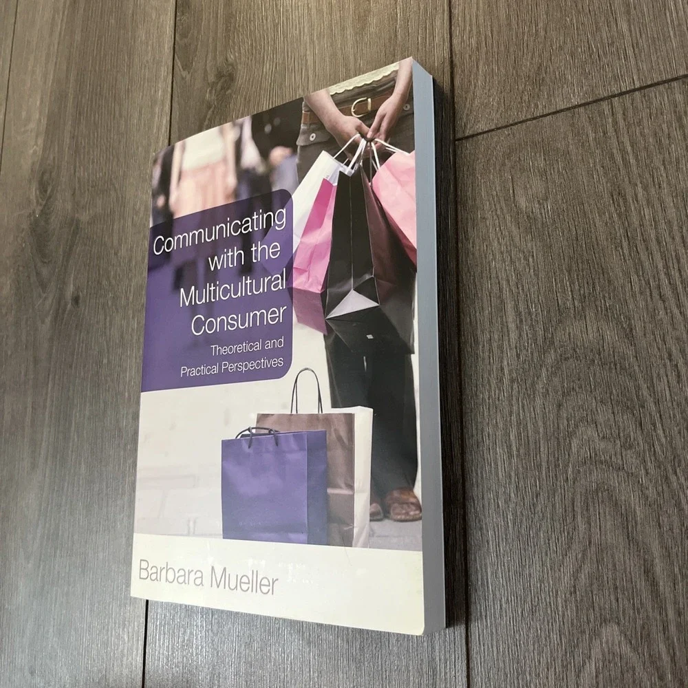 Communicating with the Multicultural Consumer : Theoretical and Practical...